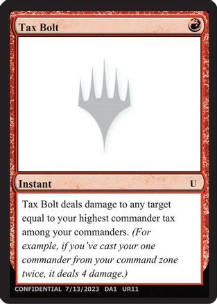 Tax Bolt (-) - Un-Known Event Playtest Cards-1