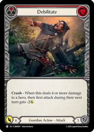 Debilitate (Red) [BDD007] (Bravo Demo Deck)