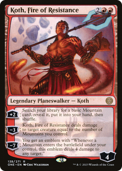 Koth, Fire of Resistance [Phyrexia: All Will Be One]-1