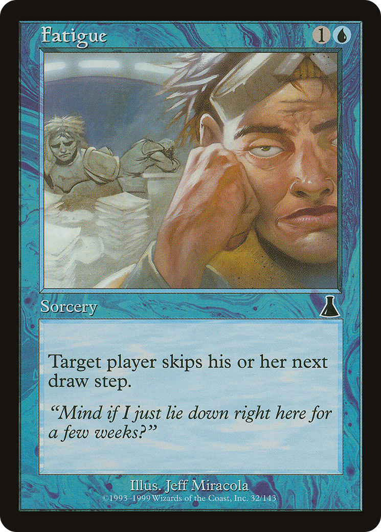 Fatigue [Urza's Destiny]-1