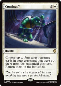Continue? (Surge Foil) (TMC-007) - Commander: Teenage Mutant Ninja Turtles Foil-1