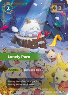 Lonely Poro (Overnumbered) (221/219) - Unleashed Foil-1