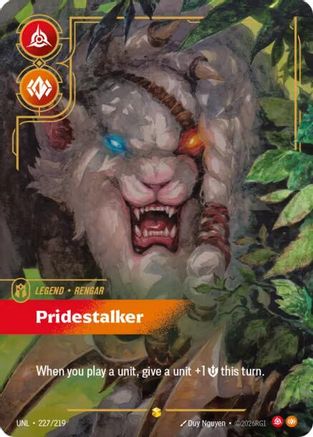 Rengar - Pridestalker (Overnumbered) (227/219) - Unleashed Foil-1