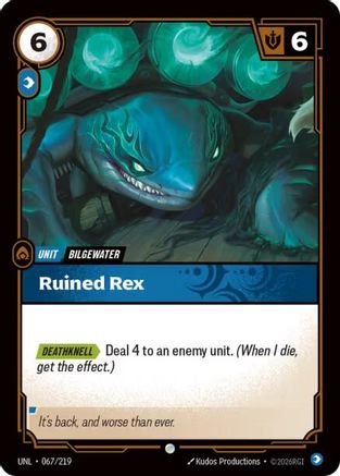 Ruined Rex (067/219) - Unleashed-1