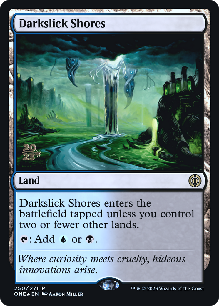 Darkslick Shores [Phyrexia: All Will Be One Prerelease Promos]-1