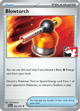 Blowtorch 086/094  Prize Pack Series Cards - Uncommon-1