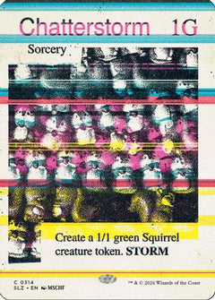 Chatterstorm (0314) (SLZ-314) - Secret Lair x MSCHF: The Zeta Set-1