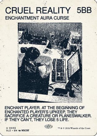 Cruel Reality (0036) (SLZ-036) - Secret Lair x MSCHF: The Zeta Set-1