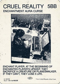 Cruel Reality (0036) (SLZ-036) - Secret Lair x MSCHF: The Zeta Set-1