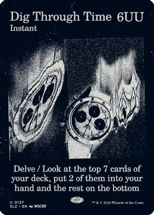 Dig Through Time (0137) (SLZ-137) - Secret Lair x MSCHF: The Zeta Set-1
