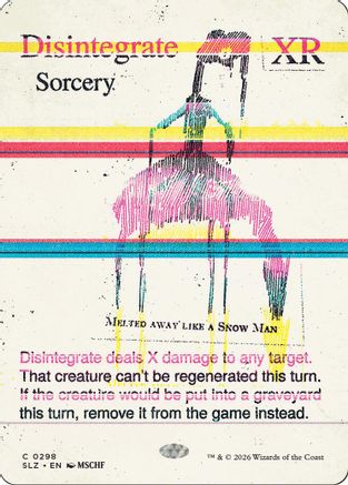 Disintegrate (0298) (SLZ-298) - Secret Lair x MSCHF: The Zeta Set-1