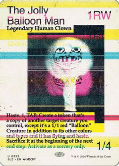 The Jolly Balloon Man (0333) (SLZ-333) - Secret Lair x MSCHF: The Zeta Set-1