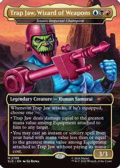 Trap Jaw, Wizard of Weapons - Tetsuo, Imperial Champion (SLD-2789) - Secret Lair Drop Series-1