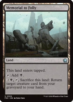 Memorial to Folly (FDC-306) - Commander: Foundations-1