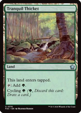 Tranquil Thicket (FDC-316) - Commander: Foundations-1
