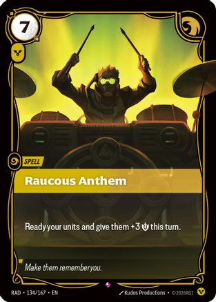 Raucous Anthem (134/167) - Radiance Foil-1