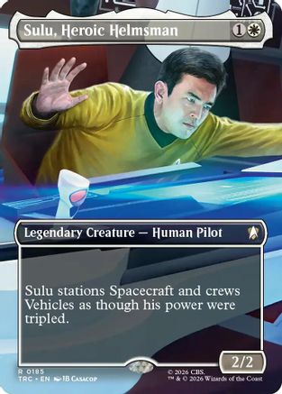 Sulu, Heroic Helmsman (Borderless) (TRC-185) - Commander: Star Trek Foil-1
