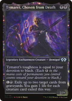 Tymaret, Chosen from Death (Halo Foil) (MUL-148) - Multiverse Legends: (Showcase, enchantment) Foil-1