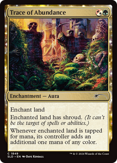 Trace of Abundance (SLD-1849) - Secret Lair Drop: (enchantment)-1
