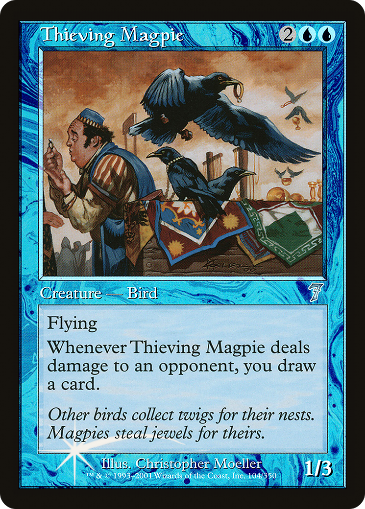 Thieving Magpie [Seventh Edition]