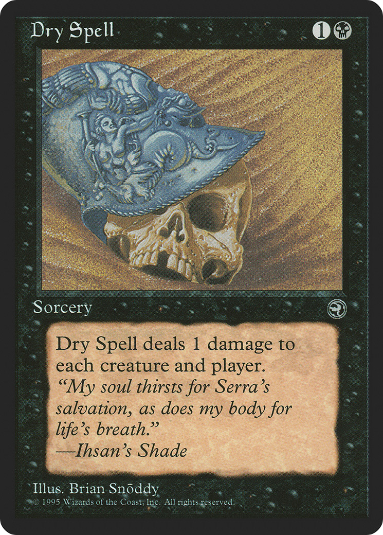 Dry Spell (Ihsan's Shade Flavor Text) [Homelands]-1