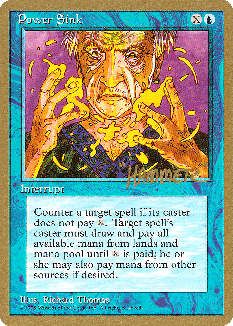 Power Sink (Shawn "Hammer" Regnier) [Pro Tour Collector Set]-1