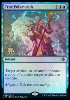 True Polymorph [Dungeons & Dragons: Adventures in the Forgotten Realms Prerelease Promos]-1