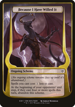 Because I Have Willed It (Schemes) [Archenemy: Nicol Bolas Schemes]-1