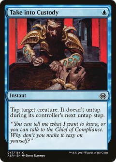 Take into Custody [Aether Revolt]-1