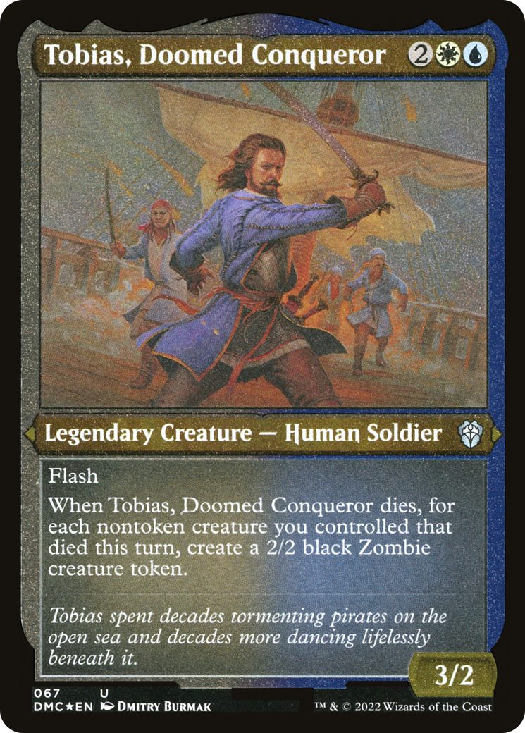 Tobias, Doomed Conqueror (DMC-067) - Dominaria United Commander Etched Foil-1