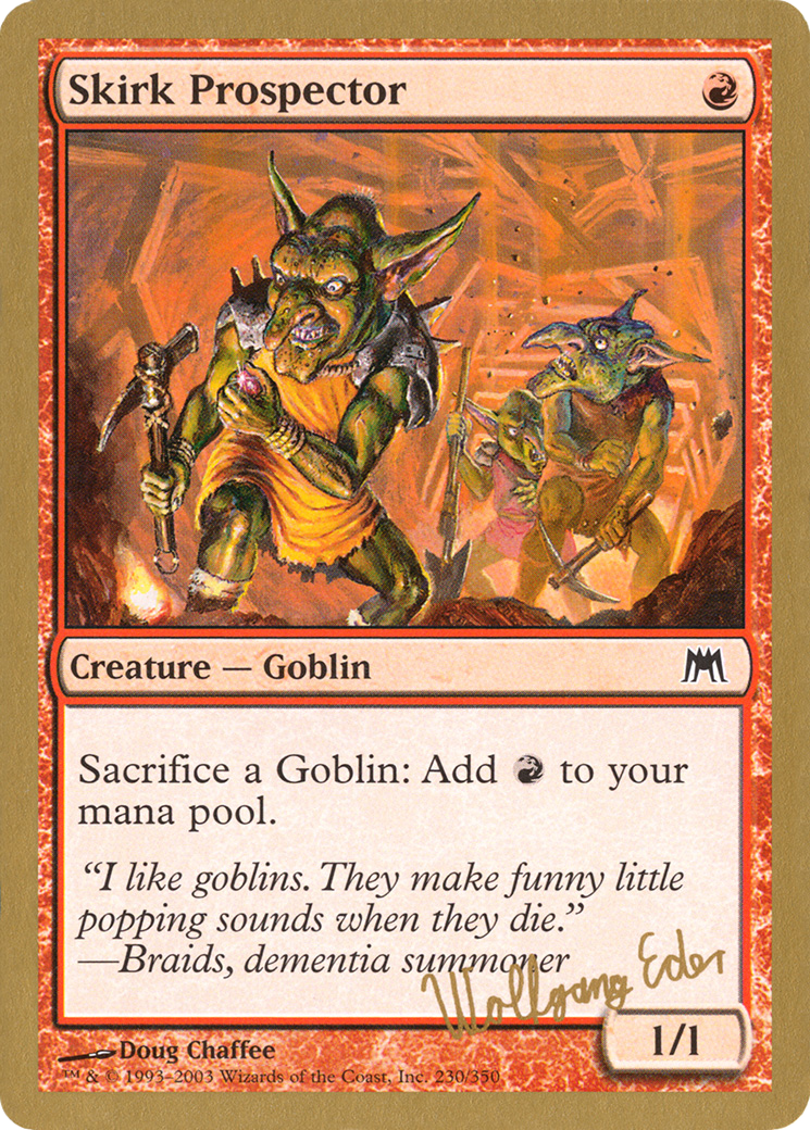 Skirk Prospector - 2003 Wolfgang Eder (ONS) (WCD-) - World Championship Decks 2003-1