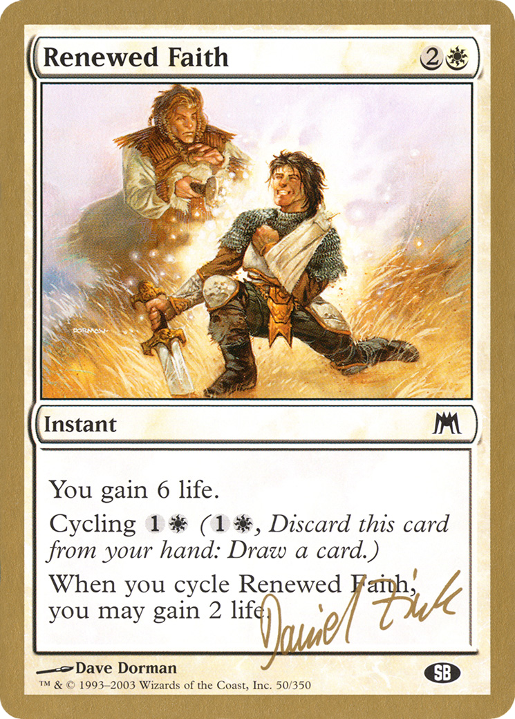 Renewed Faith - 2003 Daniel Zink (ONS) (SB) (WCD-) - World Championship Decks 2003-1