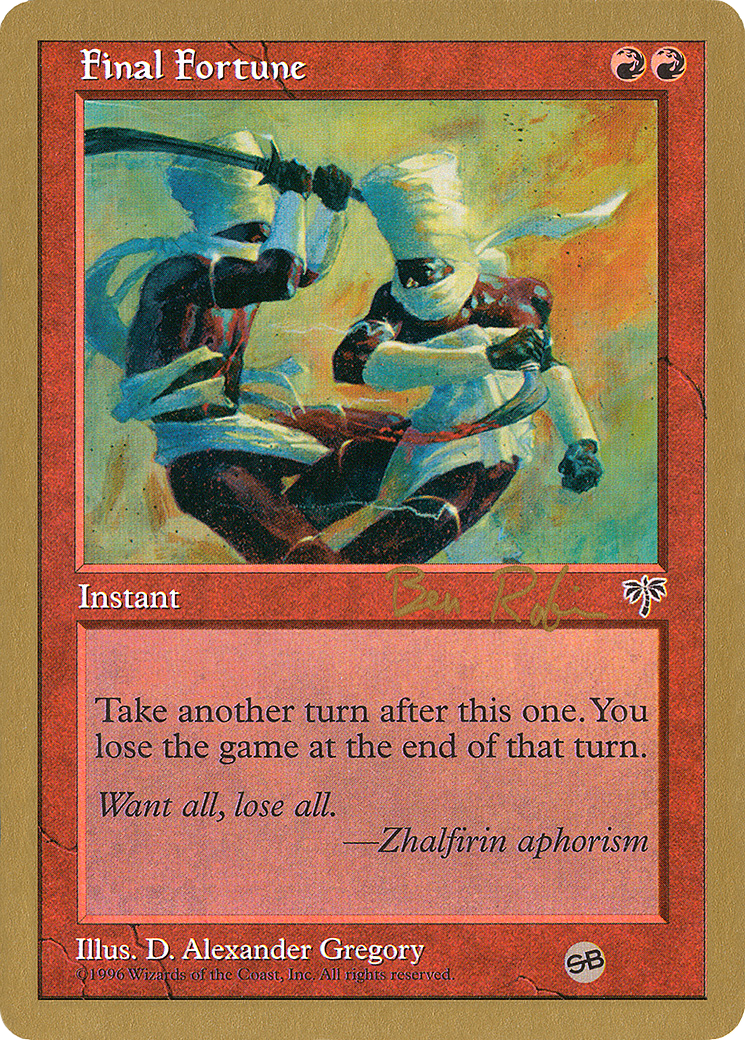 Final Fortune - 1998 Ben Rubin (MIR) (SB) (WCD-) - World Championship Decks 1998-1