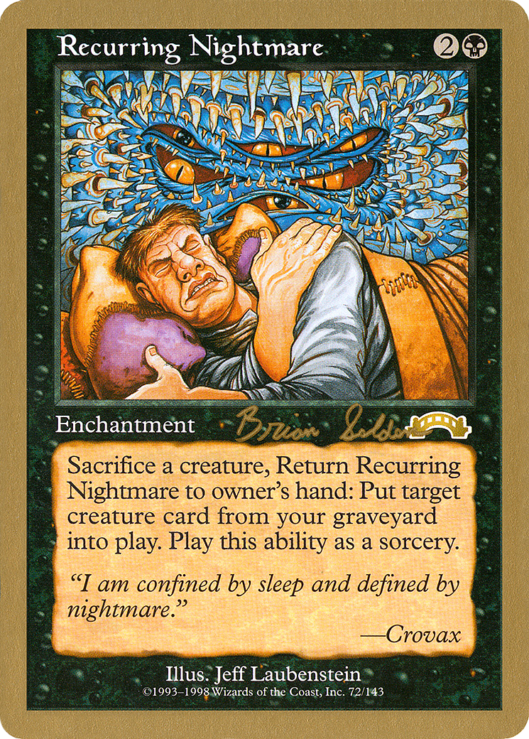Recurring Nightmare - 1998 Brian Selden (EXO) (WCD-) - World Championship Decks 1998-1