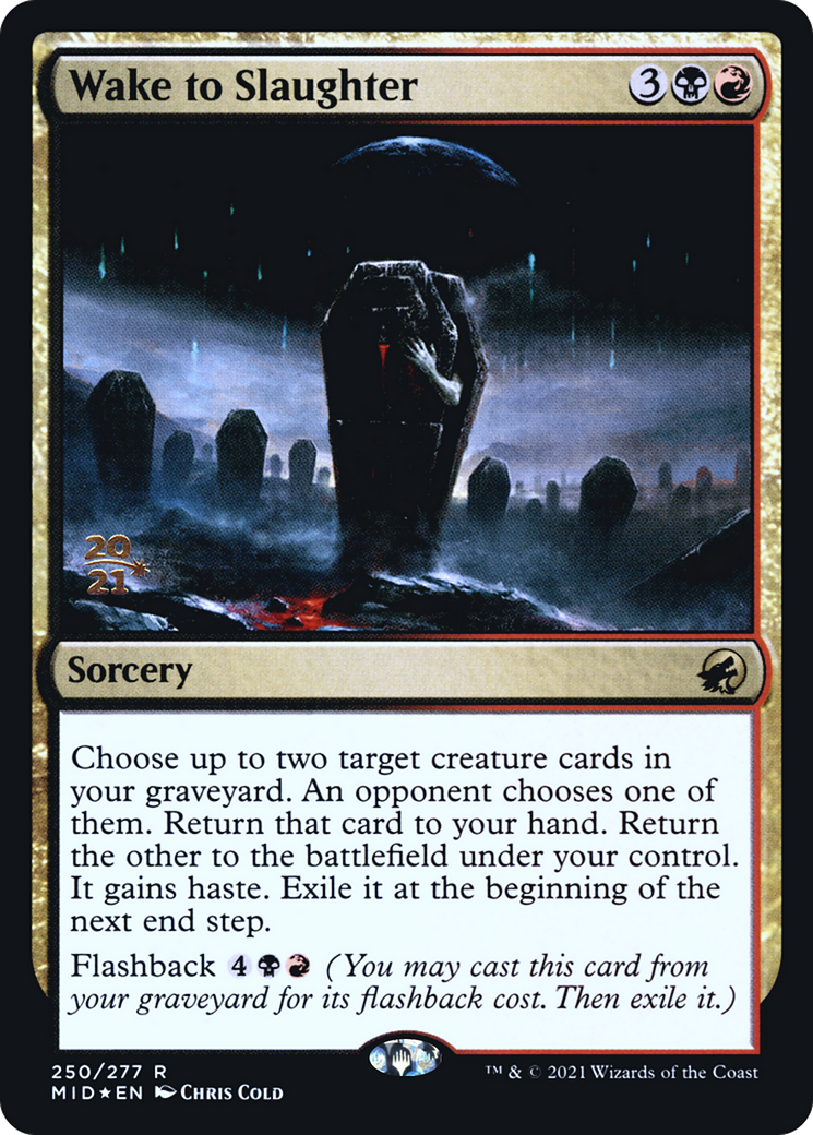 Wake to Slaughter (PRE-250) - Innistrad: Midnight Hunt Promos Foil-1