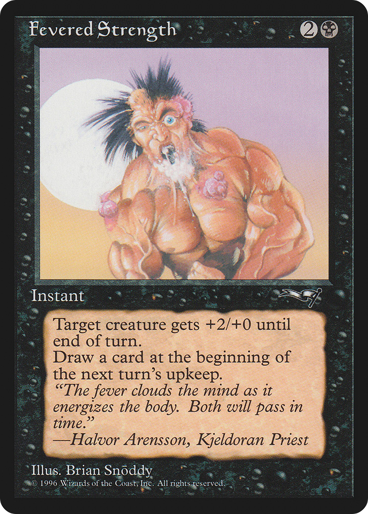 Fevered Strength (Foaming Mouth) [Alliances]-1