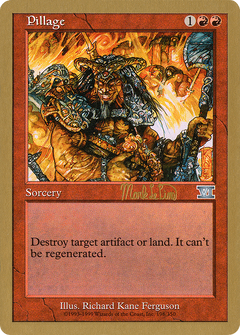 Pillage - 1999 Mark Le Pine (6ED) (WCD-) - World Championship Decks 1999-1