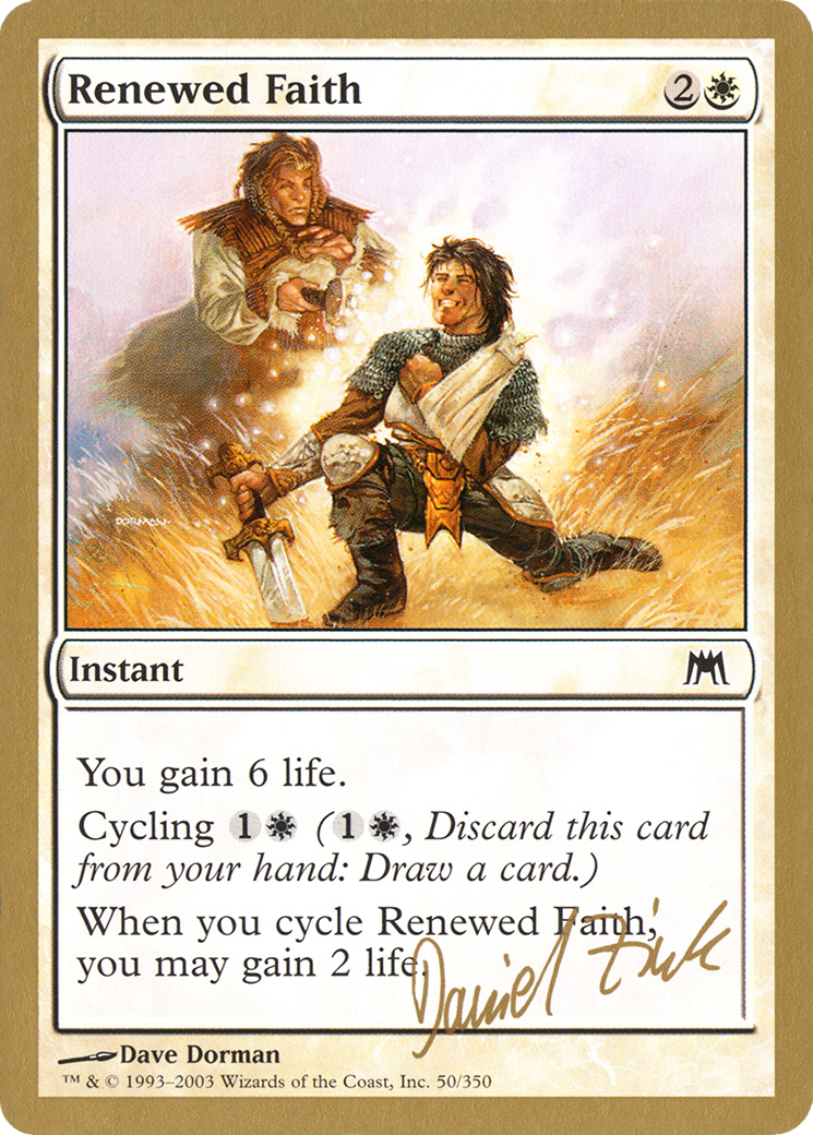 Renewed Faith - 2003 Daniel Zink (ONS) (WCD-) - World Championship Decks 2003-1