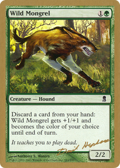 Wild Mongrel - 2003 Dave Humpherys (ODY) (WCD-) - World Championship Decks 2003-1