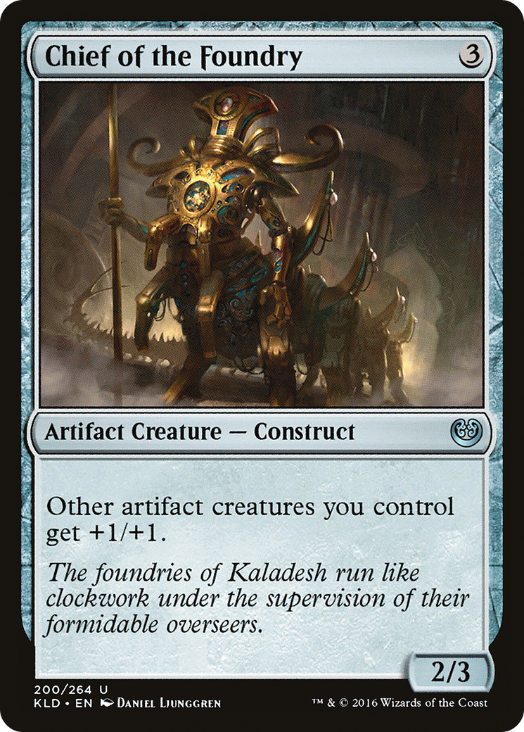 Chief of the Foundry [Kaladesh]-1