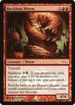 Reckless Wurm [Gateway 2007]-1