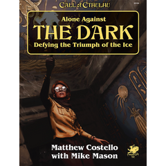 Call of Cthulhu RPG - Alone Against the Dark