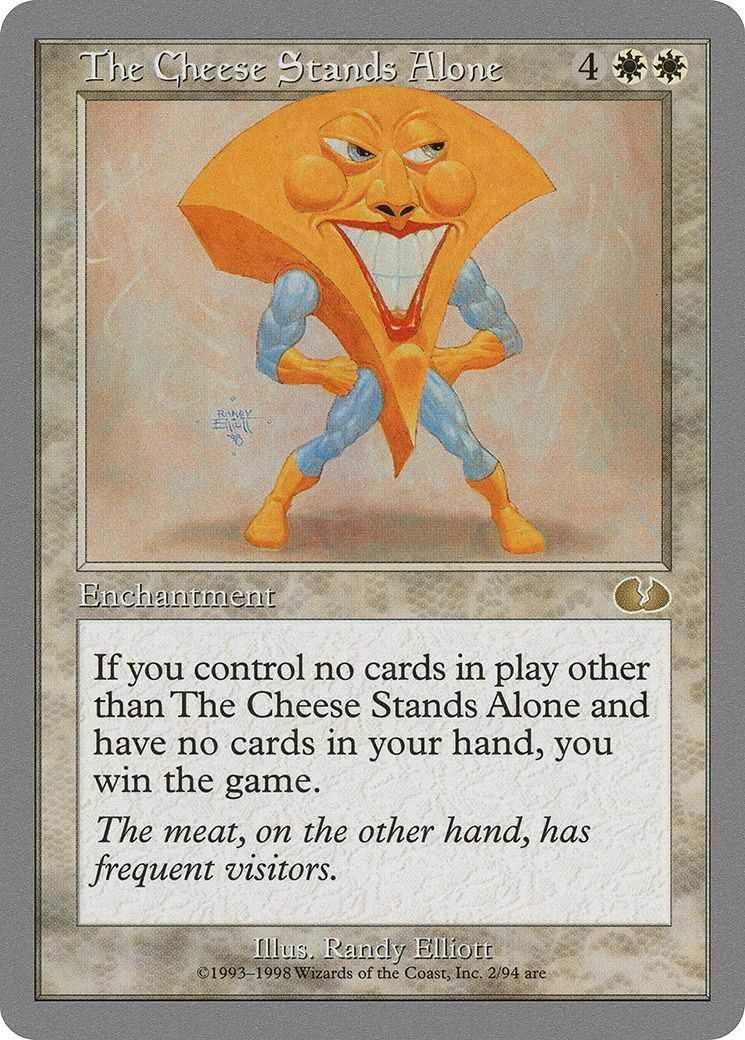 The Cheese Stands Alone [Unglued]-1