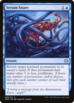 Serum Snare [Phyrexia: All Will Be One]-1