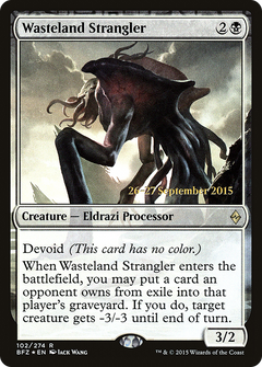 Wasteland Strangler (PRE-102) - Battle for Zendikar Promos: (devoid) Foil-1