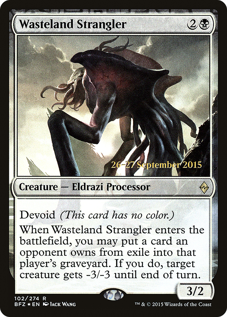 Wasteland Strangler (PRE-102) - Battle for Zendikar Promos: (devoid) Foil-1
