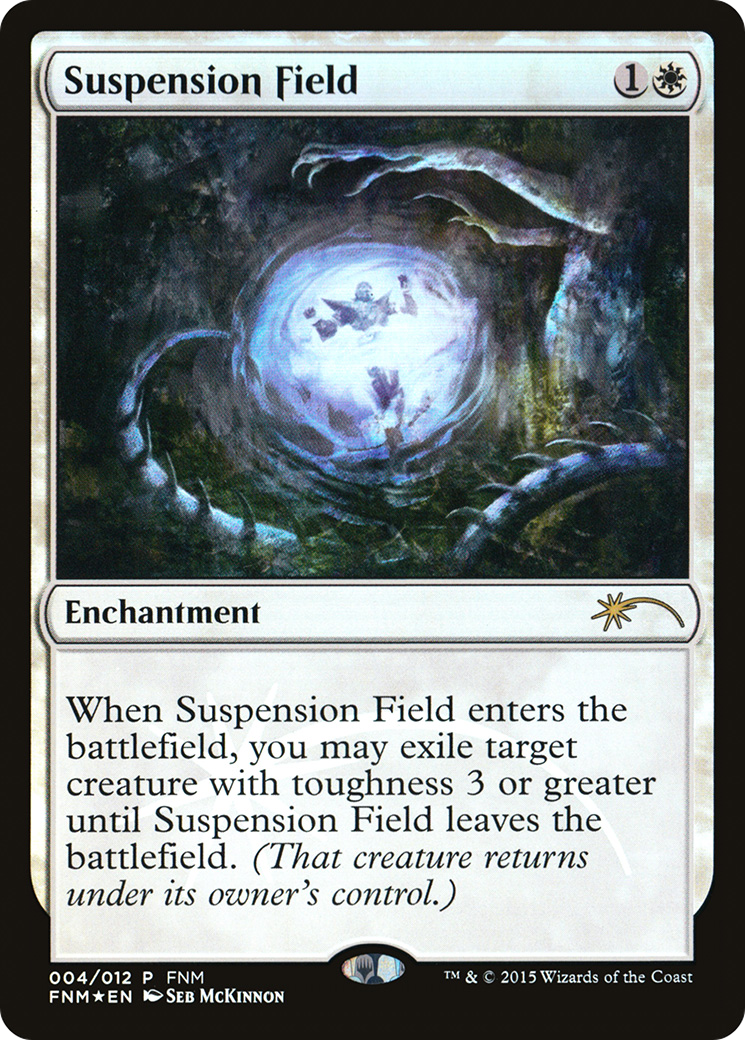 Suspension Field [Friday Night Magic 2015]-1