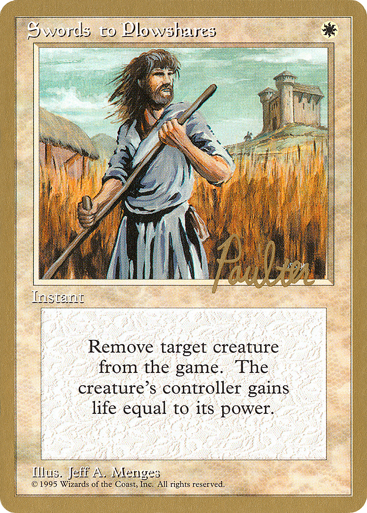 Swords to Plowshares - 1996 Preston Poulter (4ED) (WCD-) - Pro Tour Collector Set-1