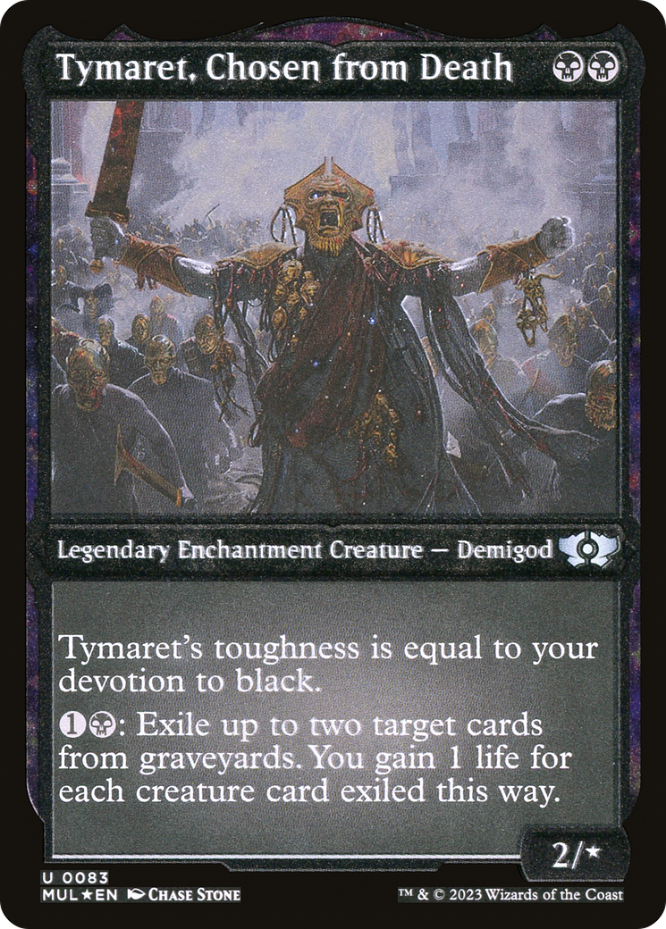 Tymaret, Chosen from Death (Foil Etched) (MUL-083) - Multiverse Legends: (enchantment) Foil-1