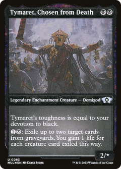 Tymaret, Chosen from Death (Foil Etched) (MUL-083) - Multiverse Legends: (enchantment) Foil-1